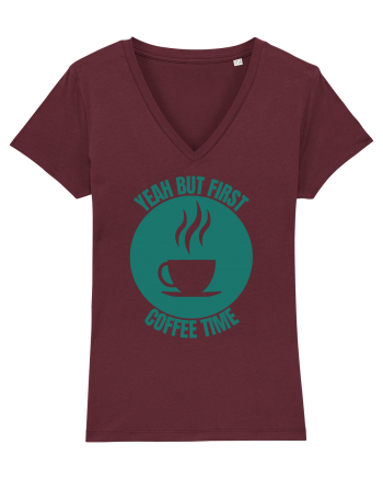 Yeah But First Coffee Burgundy