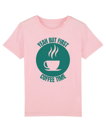 Yeah But First Coffee Cotton Pink