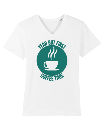 Yeah But First Coffee White