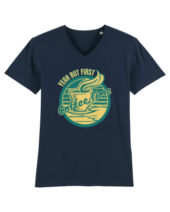 Yeah But First Coffee French Navy