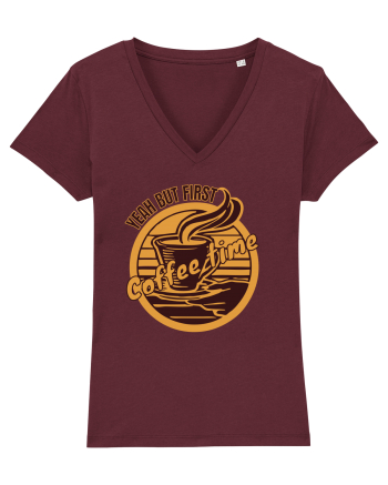 Yeah But First Coffee Burgundy