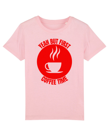 Yeah But First Coffee Cotton Pink