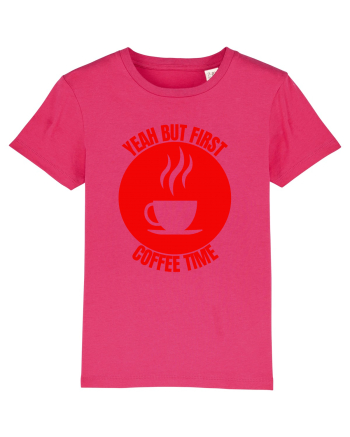 Yeah But First Coffee Raspberry