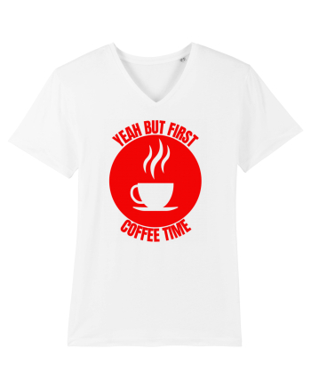 Yeah But First Coffee White