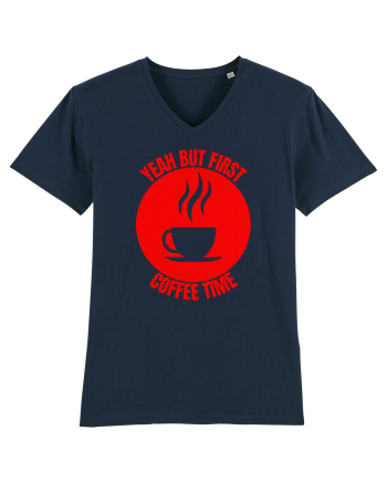 Yeah But First Coffee French Navy