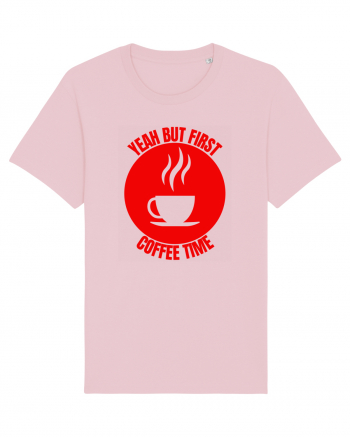 Yeah But First Coffee Cotton Pink