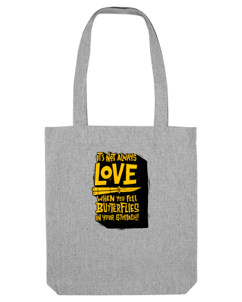 It's not always love when you feel butterflies in your stomach Heather Grey