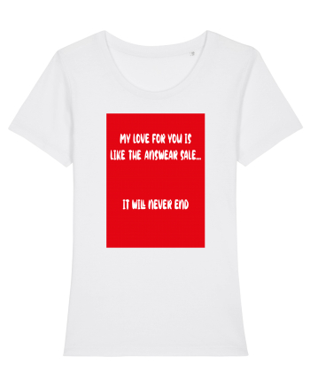 My Love For You Is Like Answear Sale White