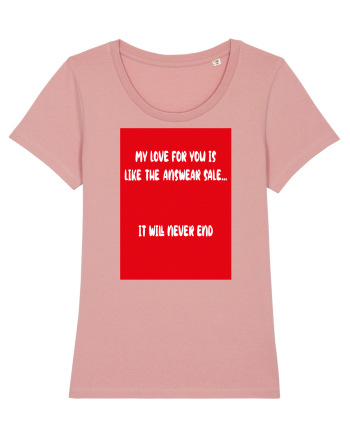 My Love For You Is Like Answear Sale Canyon Pink