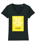 Are You Doing Anything Later? Tricou mânecă scurtă guler V Damă Evoker