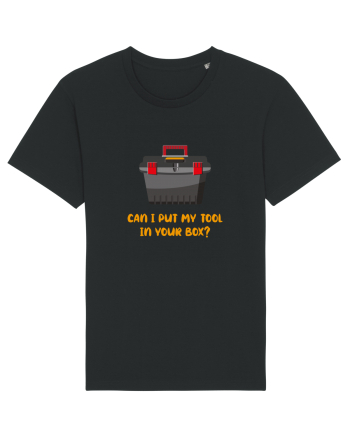 Can I Put My Tool In Your Box? Black