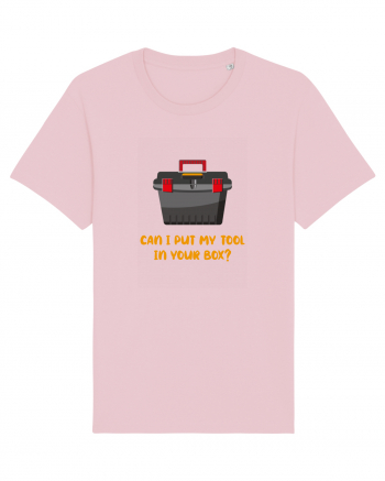 Can I Put My Tool In Your Box? Cotton Pink