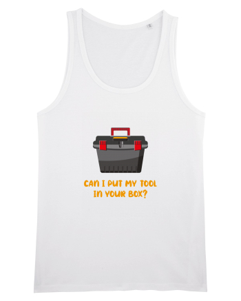 Can I Put My Tool In Your Box? White