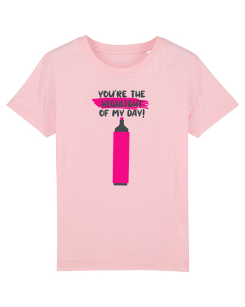 You're The Highlight Of My Day Cotton Pink