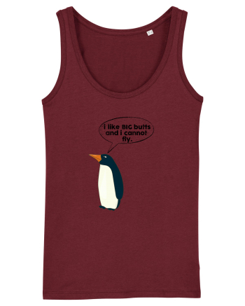 I Like Big Butts And I Cannot Fly Burgundy