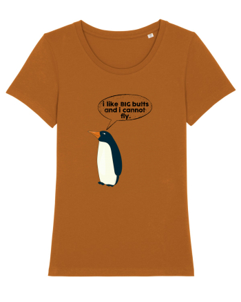 I Like Big Butts And I Cannot Fly Roasted Orange
