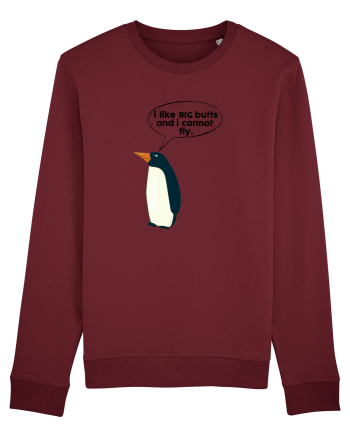 I Like Big Butts And I Cannot Fly Burgundy