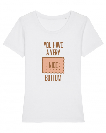 You Have A Very Nice Bottom White