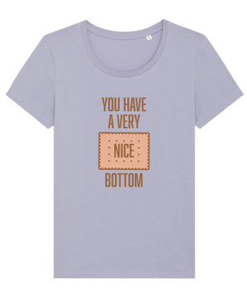 You Have A Very Nice Bottom Lavender