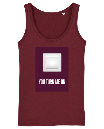 You Turn Me On Burgundy