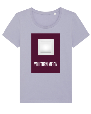 You Turn Me On Lavender