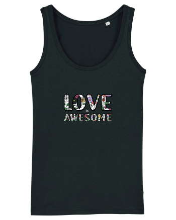 Love is Awesome Black