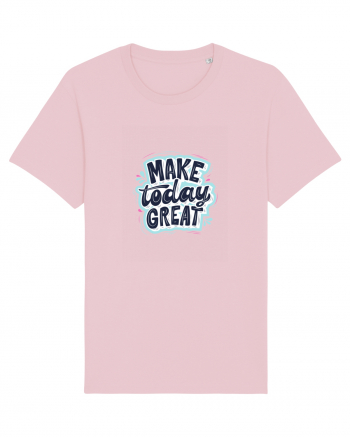 Make today GREAT Cotton Pink