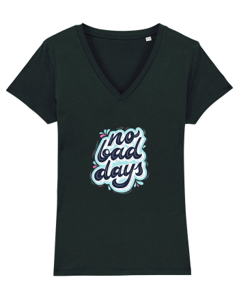 no bad days Black