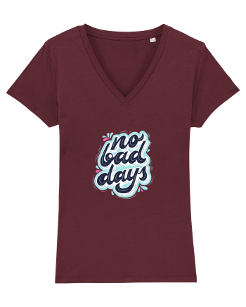 no bad days Burgundy
