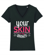 Your Skin Is My Specialty Tricou mânecă scurtă guler V Damă Evoker