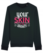 Your Skin Is My Specialty Bluză mânecă lungă Unisex Rise