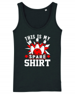 This Is My Spare Shirt Maiou Damă Dreamer