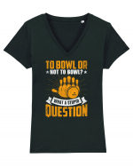 To bowl or not to bowl Tricou mânecă scurtă guler V Damă Evoker