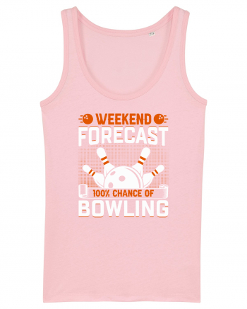 Weekend forecast 100% chance of bowling Cotton Pink