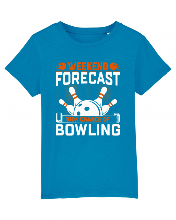 Weekend forecast 100% chance of bowling Azur