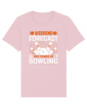 Weekend forecast 100% chance of bowling Cotton Pink