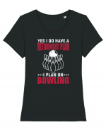 Yes I do have a retirement plan I plan on bowling Tricou mânecă scurtă guler larg fitted Damă Expresser