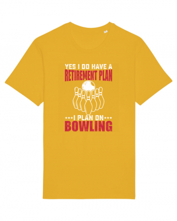 Yes I do have a retirement plan I plan on bowling Spectra Yellow