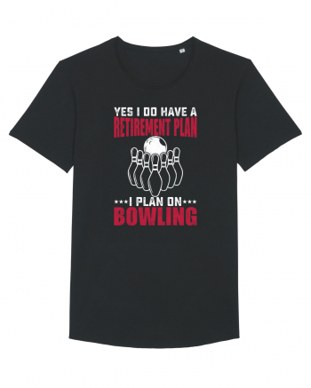 Yes I do have a retirement plan I plan on bowling Black