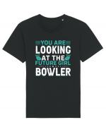 You are looking at the future girl bowler Tricou mânecă scurtă Unisex Rocker