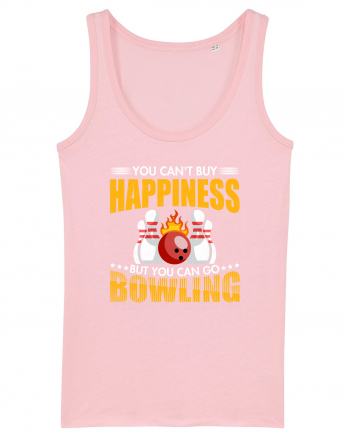 You can't buy happiness but you can go bowling Cotton Pink