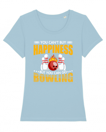 You can't buy happiness but you can go bowling Sky Blue