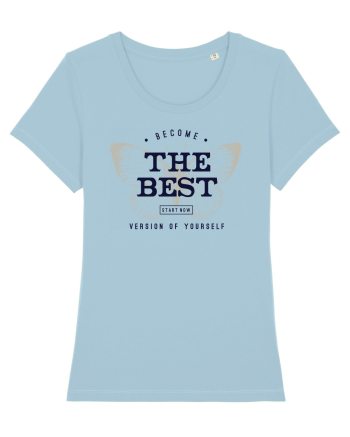 Become the best version of yourself Sky Blue