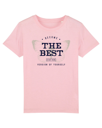 Become the best version of yourself Cotton Pink