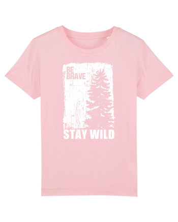 Stay Wild Cotton Pink