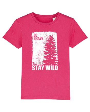Stay Wild Raspberry