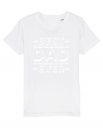 Best Dad Ever Tricou mânecă scurtă  Copii Mini Creator