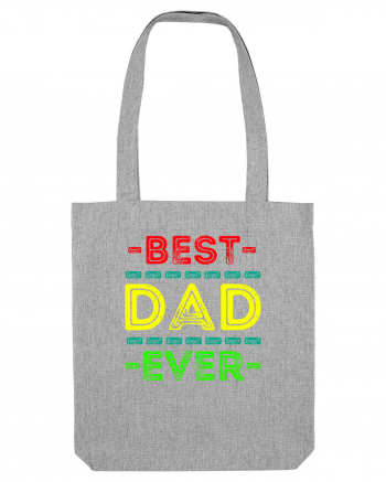 Best Dad Ever Heather Grey