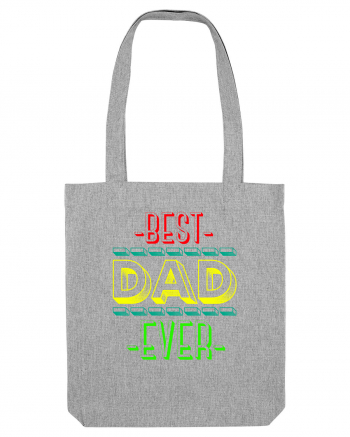 Best Dad Ever Heather Grey