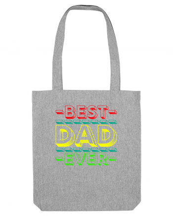 Best Dad Ever Heather Grey